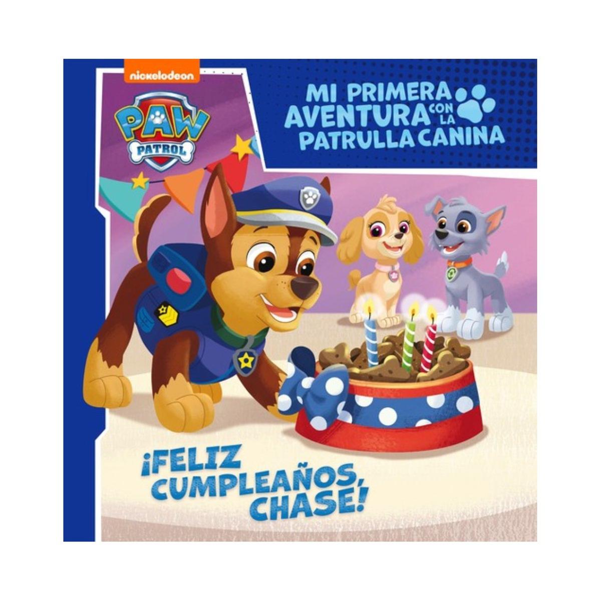 Patrulla Canina - Mi primera aventura con la patrulla canina - ¡Feliz  Cumpleaños Chase! | Random House | Toys"R"Us España